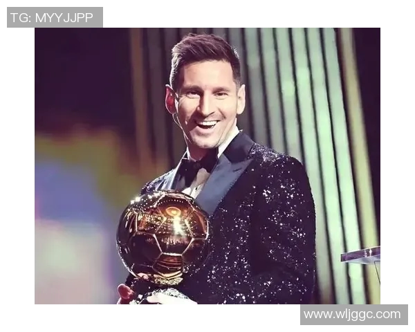 梅西个人资料详解：足球传奇的成长历程与辉煌成就